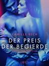 Скачать Der Preis der Begierde: Erotische Novelle - Camille Bech