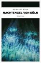 Скачать Nachtengel von Köln - Reinhard Rohn
