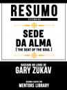 Скачать Resumo Estendido: Sede Da Alma (Seat Of The Soul) - Baseado No Livro De Gary Zukav - Mentors Library