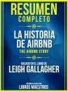 Скачать Resumen Completo: La Historia De Airbnb (The Airbnb Story) - Basado En El Libro De Leigh Gallagher - Libros Maestros