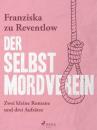 Скачать Der Selbstmordverein - Franziska zu Reventlow