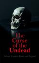 Скачать The Curse of the Undead - Selected Vampire Books and Legends - Richard Francis Burton