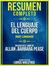Скачать Resumen Completo: El Lenguaje Del Cuerpo (Body Language) - Basado En El Libro De Allan & Barbara Pease - Libros Maestros
