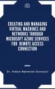 Скачать Creating and Managing Virtual Machines and Networks Through Microsoft Azure Services for Remote Access Connection - Dr. Hidaia Mahmood Alassouli