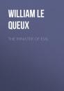 Скачать The Minister of Evil - William Le Queux