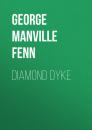 Скачать Diamond Dyke - George Manville Fenn