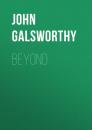 Скачать Beyond - John Galsworthy