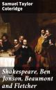 Скачать Shakespeare, Ben Jonson, Beaumont and Fletcher - Samuel Taylor Coleridge