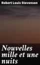 Скачать Nouvelles mille et une nuits - Robert Louis Stevenson