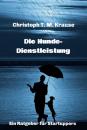 Скачать Die Hundedienstleistung - Christoph T. M. Krause