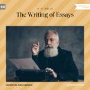 Скачать The Writing of Essays (Unabridged) - H. G. Wells