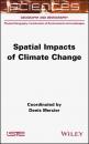 Скачать Spatial Impacts of Climate Change - Denis Mercier