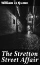 Скачать The Stretton Street Affair - William Le Queux