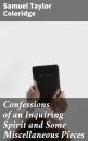 Скачать Confessions of an Inquiring Spirit and Some Miscellaneous Pieces - Samuel Taylor Coleridge