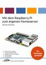 Скачать Mit dem Raspberry Pi zum eigenen Homeserver - Bernhard Münkel