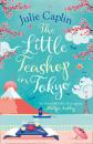 Скачать The Little Teashop in Tokyo - Julie Caplin