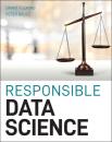 Скачать Responsible Data Science - Peter C. Bruce