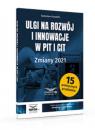 Скачать Ulgi na rozwój i innowacje w PIT i CIT Zmiany 2021 - Radosław Kowalski