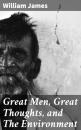Скачать Great Men, Great Thoughts, and The Environment - William James