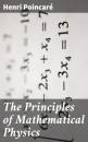 Скачать The Principles of Mathematical Physics - Henri Poincaré