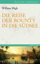 Скачать Die Reise der Bounty in die Südsee - William Bligh