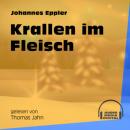 Скачать Krallen im Fleisch (Ungekürzt) - Johannes Eppler