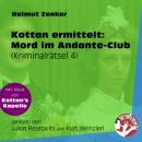 Скачать Mord im Andante-Club - Kottan ermittelt - Kriminalrätseln, Folge 4 (Ungekürzt) - Helmut Zenker
