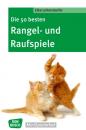 Скачать Die 50 besten Rangel- und Raufspiele - eBook - Elke Leitenstorfer