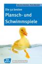 Скачать Die 50 besten Plansch- und Schwimmspiele - eBook - Monika Bezdek