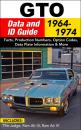 Скачать GTO Data and ID Guide: 1964-1974 - Pete Sessler