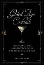Скачать Gilded Age Cocktails - Cecelia  Tichi