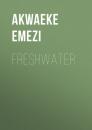 Скачать Freshwater - Akwaeke Emezi