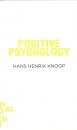 Скачать Positive Psychology - Hans Henrik Knoop