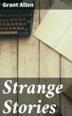 Скачать Strange Stories - Allen Grant