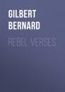 Скачать Rebel Verses - Gilbert Bernard