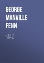 Скачать Mad - George Manville Fenn