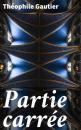 Скачать Partie carrée - Theophile Gautier