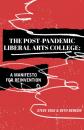 Скачать The Post-Pandemic Liberal Arts College - Steve Volk