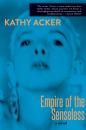 Скачать Empire of the Senseless - Кэти Акер