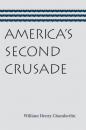 Скачать America’s Second Crusade - William Henry Chamberlin