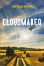 Скачать Cloudmaker - Malcolm Brooks