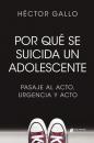 Скачать Por qué se suicida un adolescente - Héctor Gallo