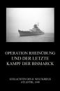 Скачать Operation Rheinübung und der letzte Kampf der Bismarck - Группа авторов