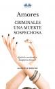 Скачать Amores Criminales Una Muerte Sospechosa - Manuele Migoni