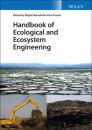 Скачать Handbook of Ecological and Ecosystem Engineering - Группа авторов