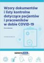 Скачать Wzory dokumentów i listy kontrole dotyczące pacjentów i pracowników w dobie COVID-19 - Praca zbiorowa