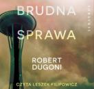 Скачать BRUDNA SPRAWA - Robert Dugoni