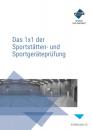Скачать Das 1x1 der Sportstätten- und Sportgeräteprüfung - Forum Verlag Herkert GmbH