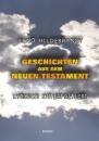 Скачать Geschichten aus dem Neuen Testament - Lyrisch interpretiert - Arno Hildebrandt