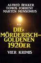 Скачать Die mörderisch-goldenen 1920er: Vier Krimis - Alfred Bekker